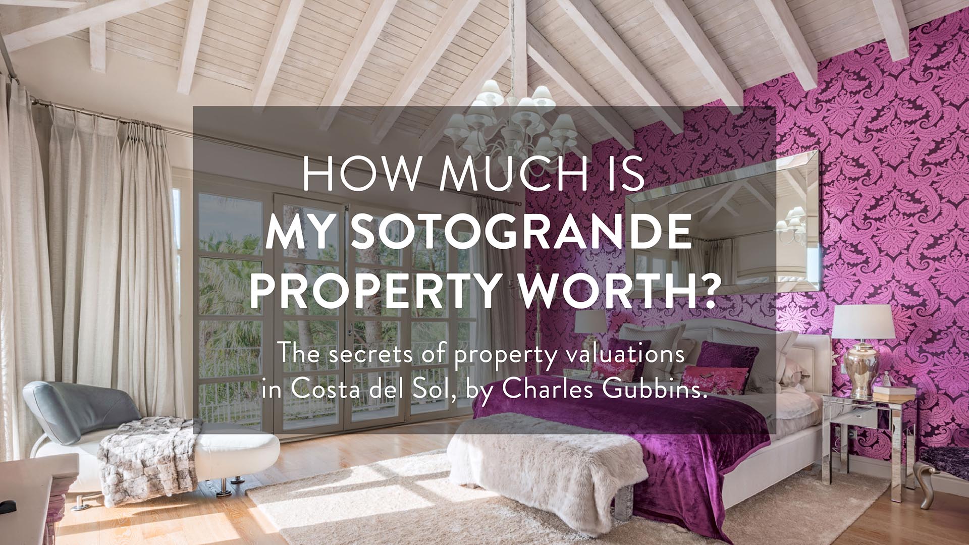 How Much Is My Sotogrande Property Worth The Secrets Of Property