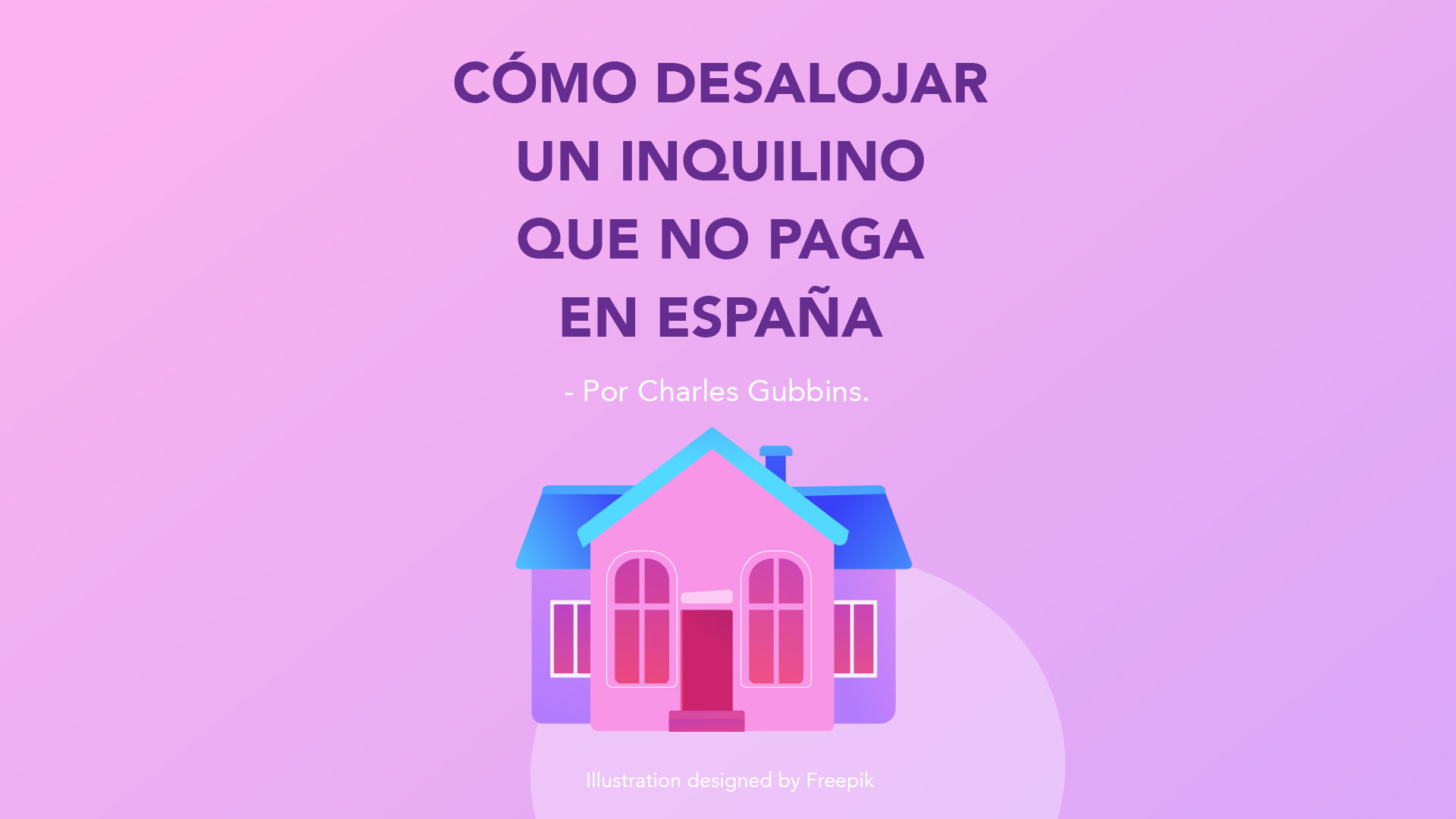 Como desalojar un inquilino que no paga en Sotogrande España- Charles Gubbins - Designed by Freepik