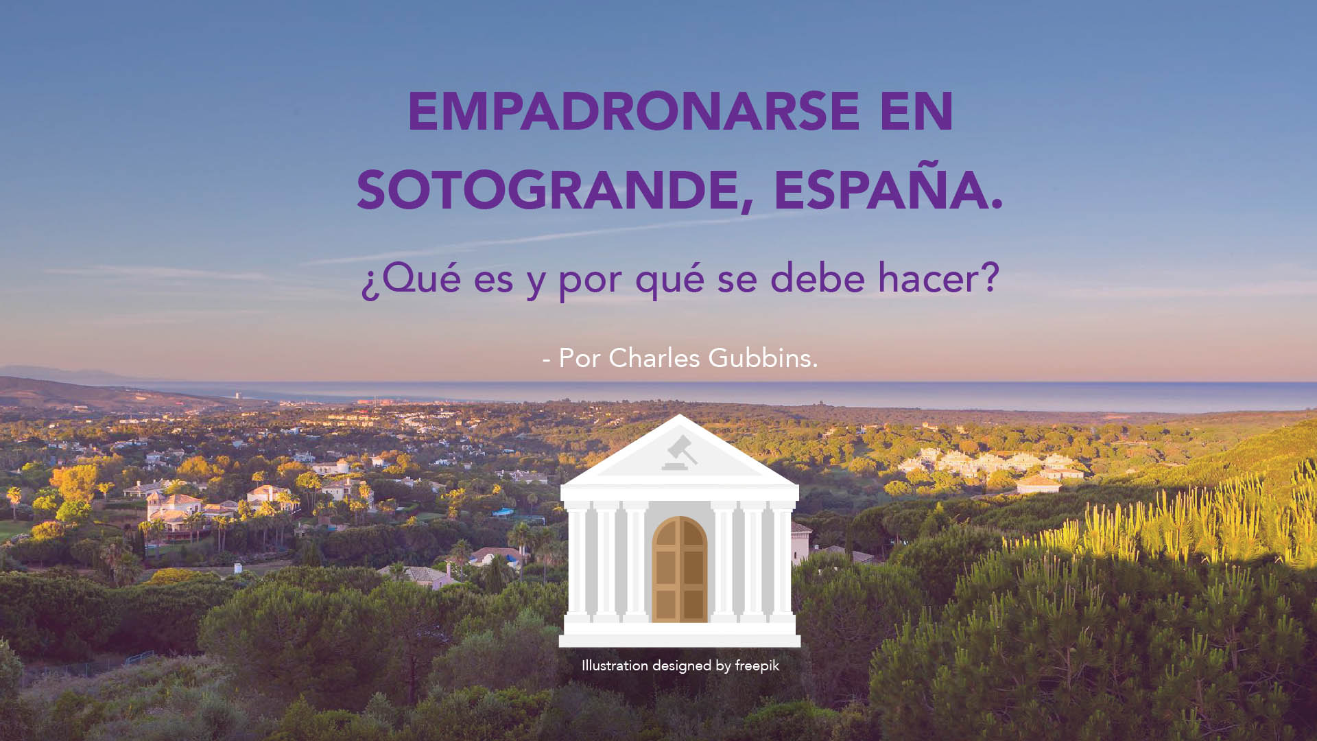 Empadronamiento en Sotogrande, España. ¿Qué es y por qué hacerlo?