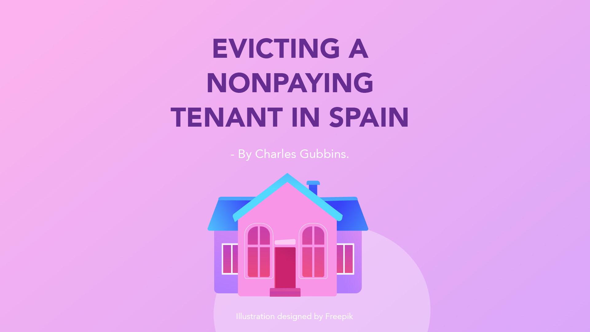 Evicting a nonpaying tenant in Sotogrande Spain - By Charles Gubbins - Designed by Freepik