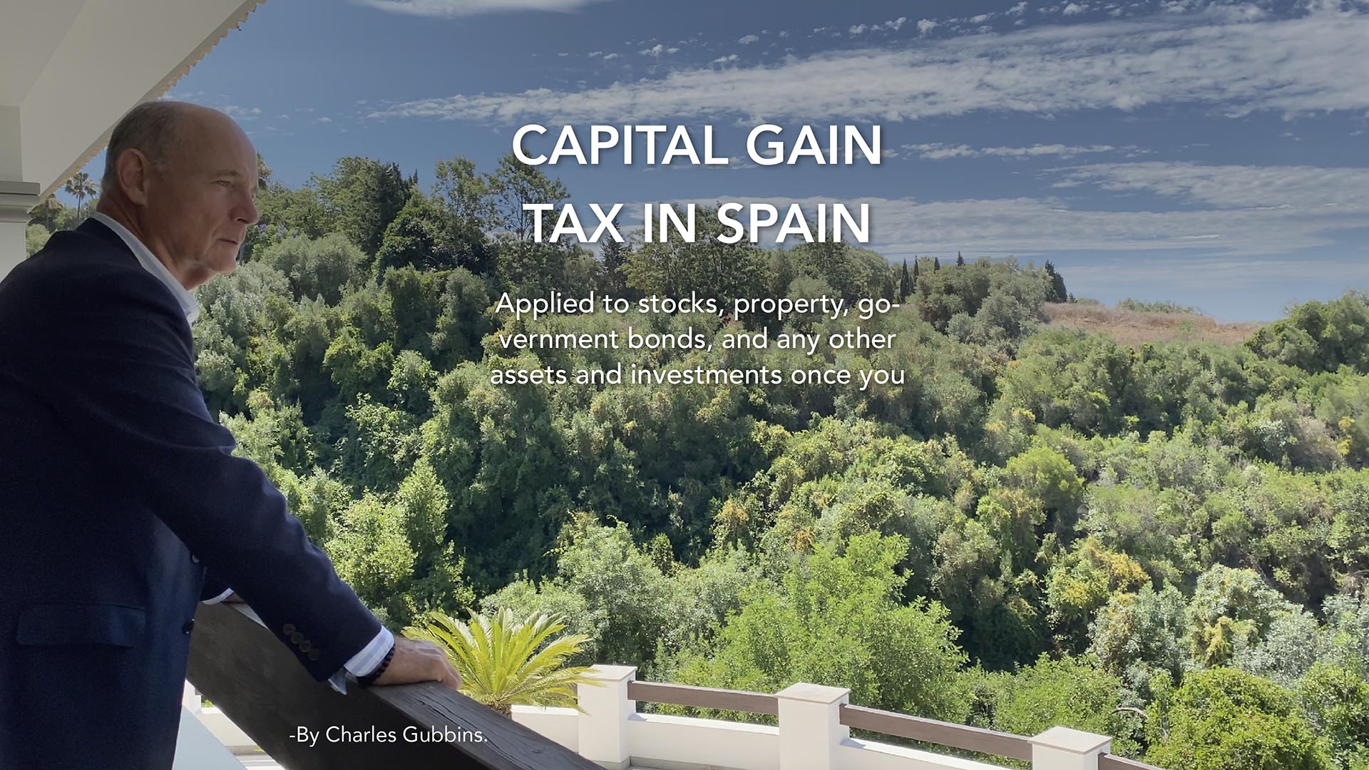 Capital Gains Tax Upon selling you Sotogrande home in Spain. 2021