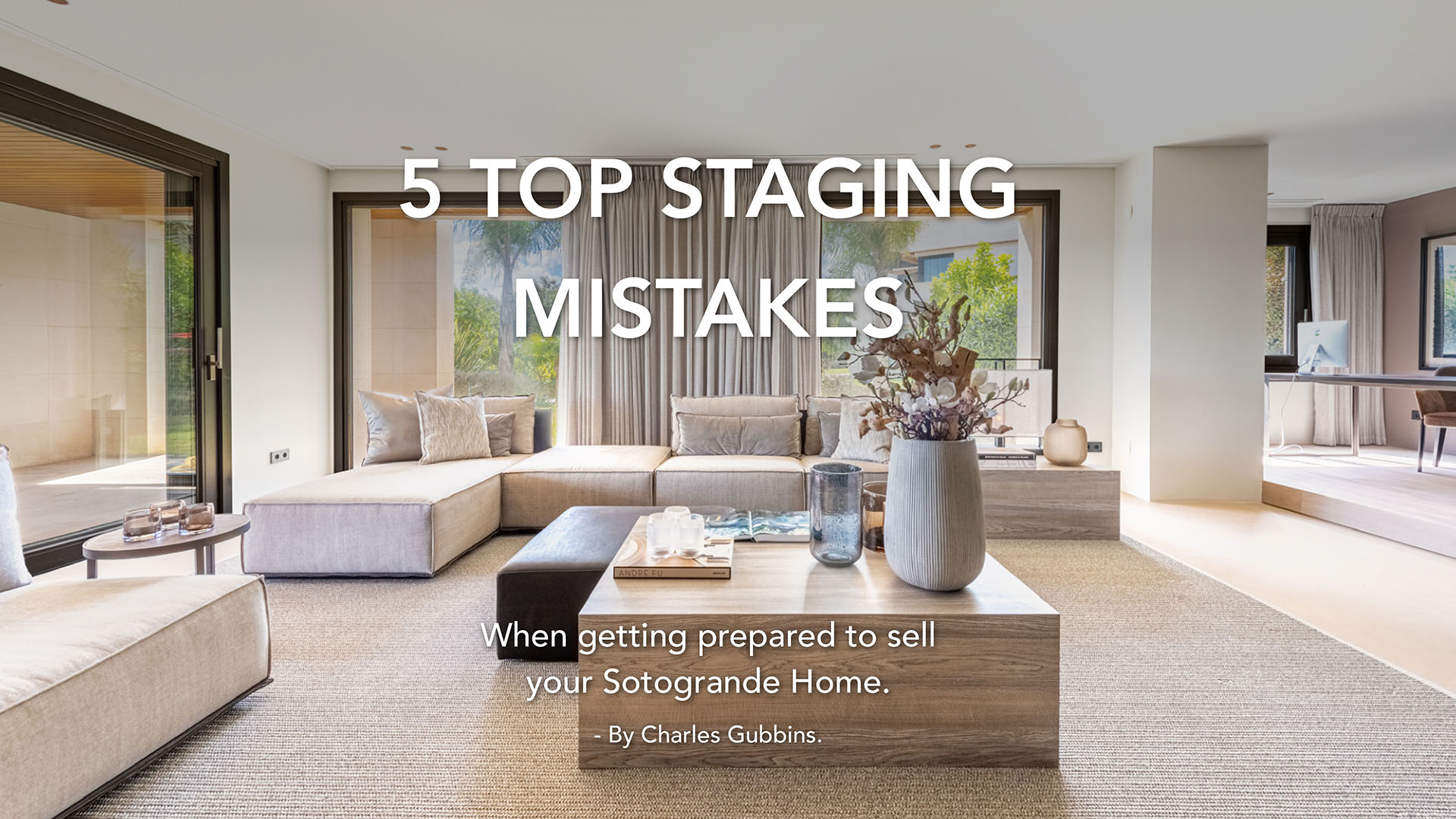 Top 5 Home Staging Mistakes in Sotogrande