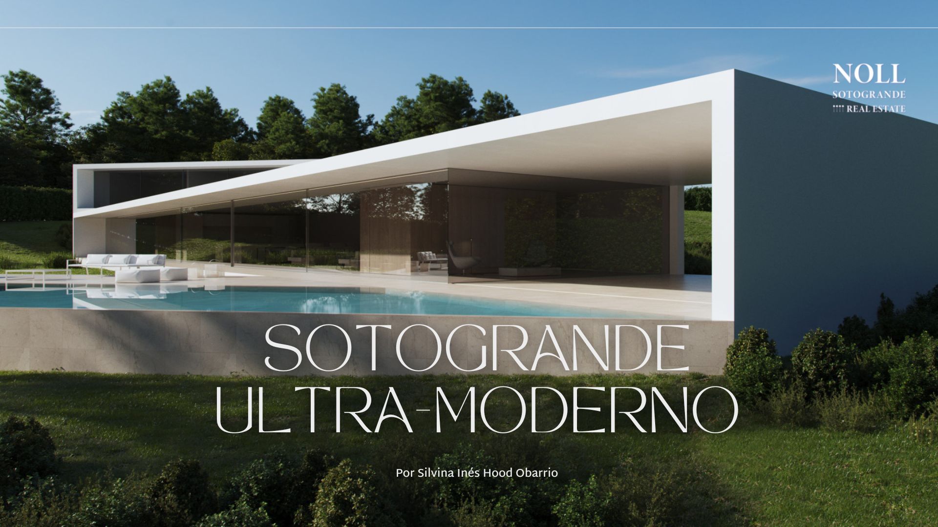 2023 - Sotogrande Ultra-Moderno - by Silvina Ines Hood Obarrio