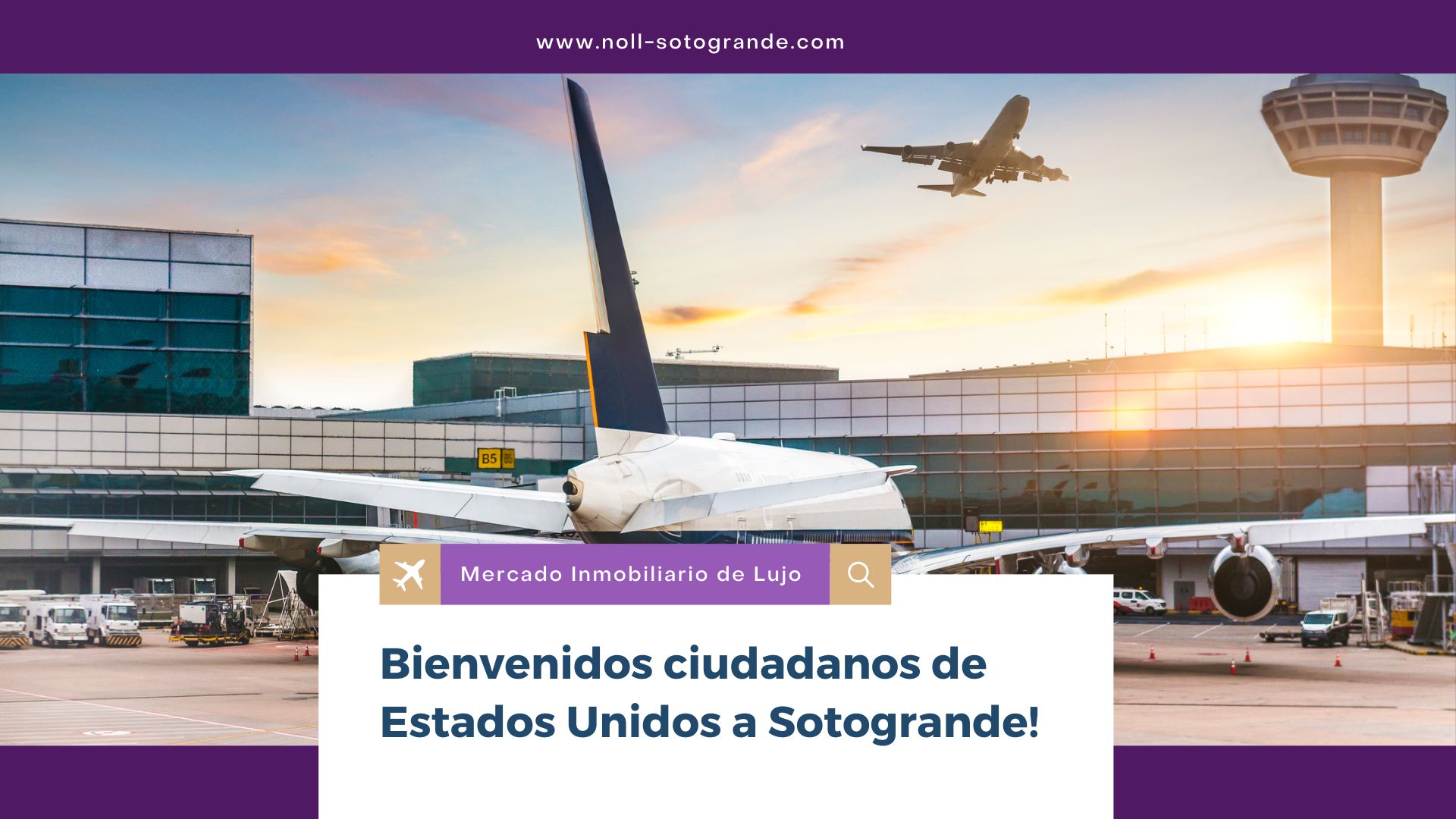 Bienvenidos ciudadanos de Estados Unidos a Sotogrande - Mercado Inmobiliario de Lujo España