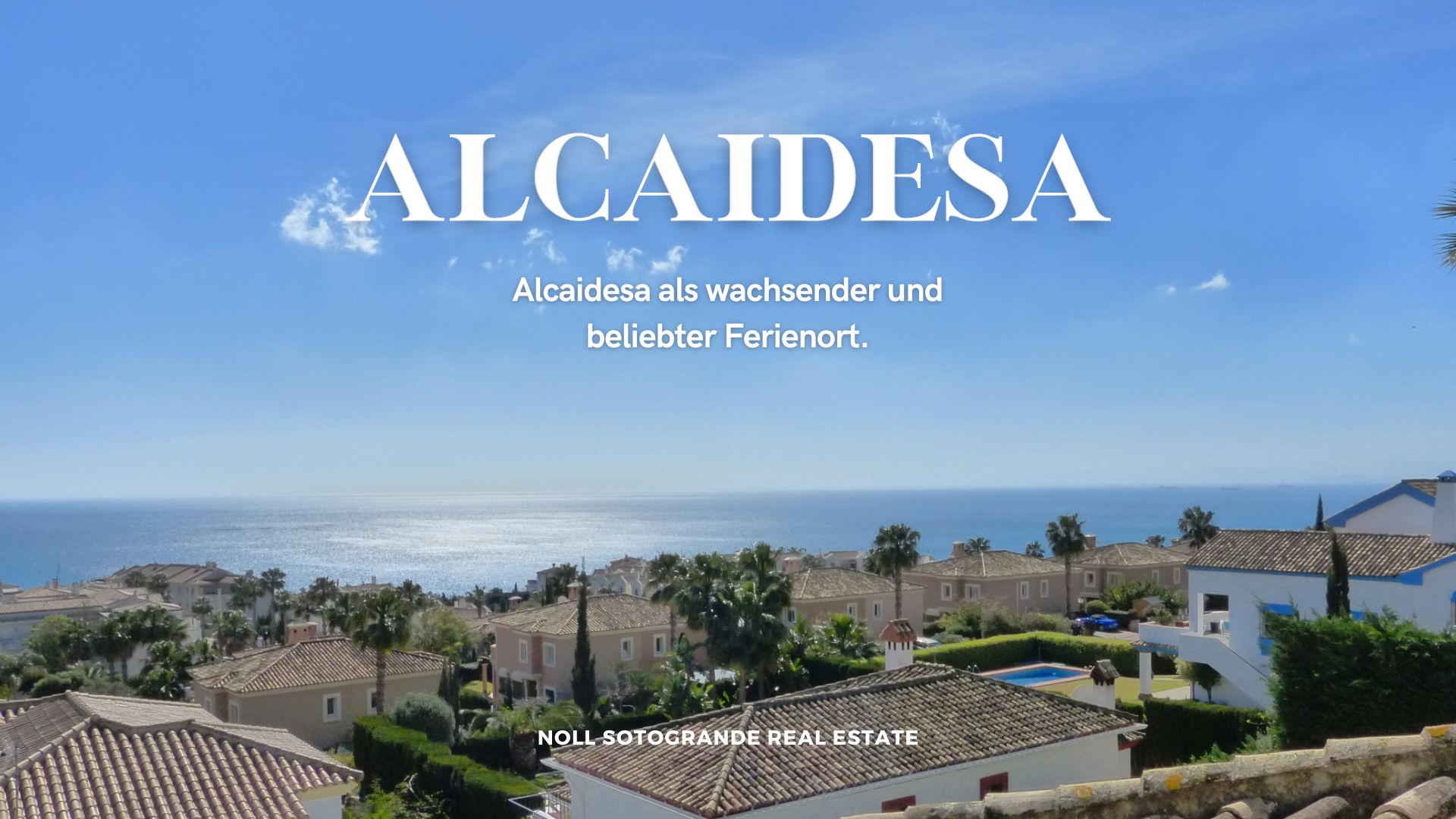 Alcaidesa als wachsender und beliebter Ferienort. Noll Sotogrande
